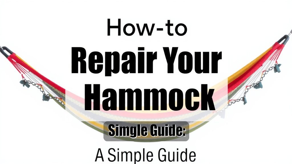Repair Your Hammock: A Simple Guide
