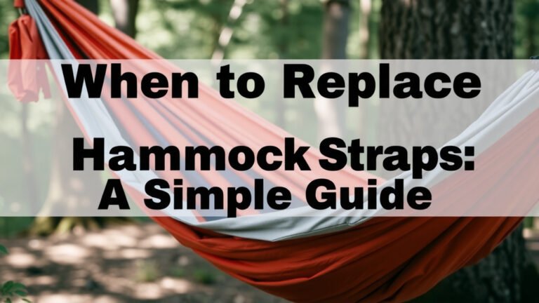 When to Replace Hammock Straps: A Simple Guide